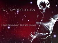 DJ Tamara_Alex - Magic Sound of Trance Mix#10