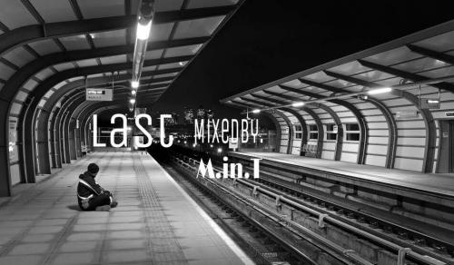 Last Mixed By M.in.T