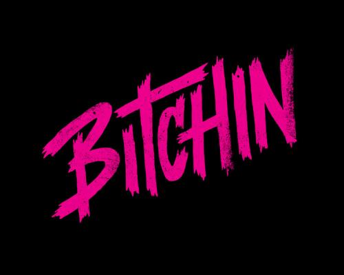 Bitchin