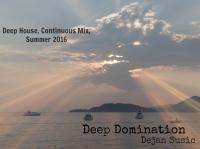 Deep Domination - Dejan Susic  (Deep House Continuous Mix Summer 2016)