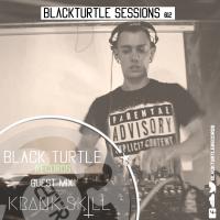 BlackTurtle Sessions 012 &#039;Guest Mix Krank Skill&#039;