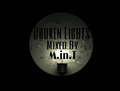 Broken Lights Mixed By M.in.T