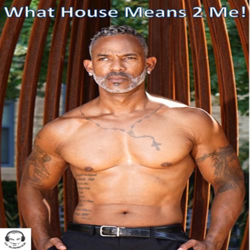 What House Means 2 Me!
