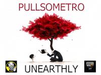 pULLSOMETRO - UNEARTHLY