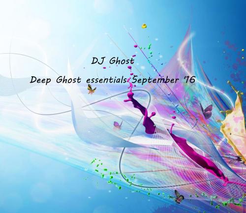 DJ Ghost - Deep Ghost essentials September &#039;16