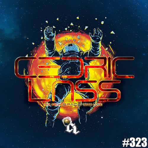 MIX FROM SPACE WITH LOVE! #323 By Cédric Lass