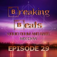 Breaking Beats Episode 29