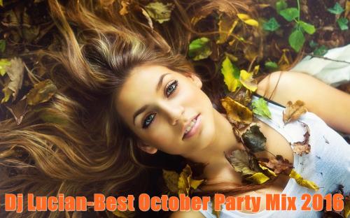 Dj Lucian-Best October Party Mix 2016