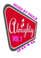 ALMIGHTY MIX VOL 1 2016