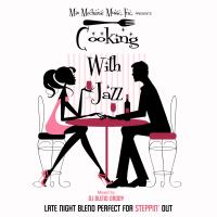 Cooking With Jazz (Steppin&#039; Out Blend)