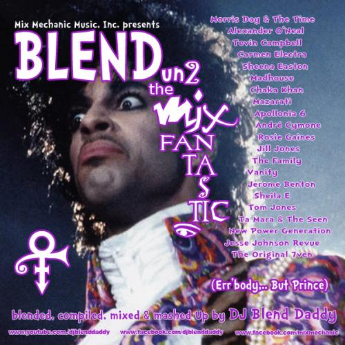 Prince: Blend Un2 The Mix Fantastic (Er&#039;Body But Prince)