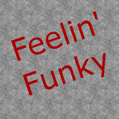 Feelin&#039; Funky