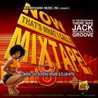 Now That&#039;s What I Call A Mixtape! 8 (Classic House)