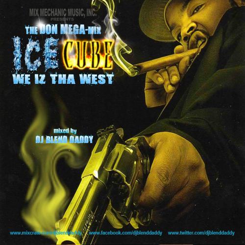 Ice Cube: We Iz Tha West (The Don Mega-Mix)