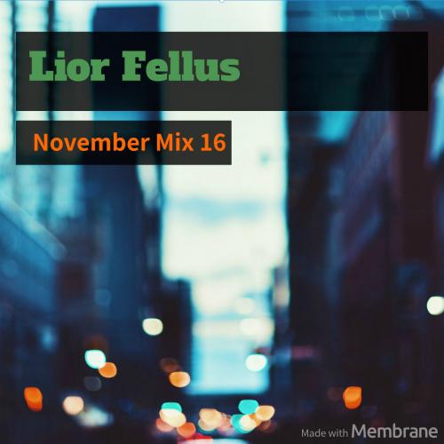 Lior Fellus Nov 16 Mix