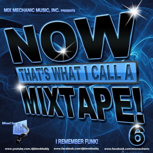 Now That&#039;s What I Call A Mixtape! 6 (Funkin Lessons) (2016)