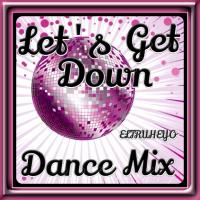 Let&#039;s Get Down - R&amp;B Dance Mix