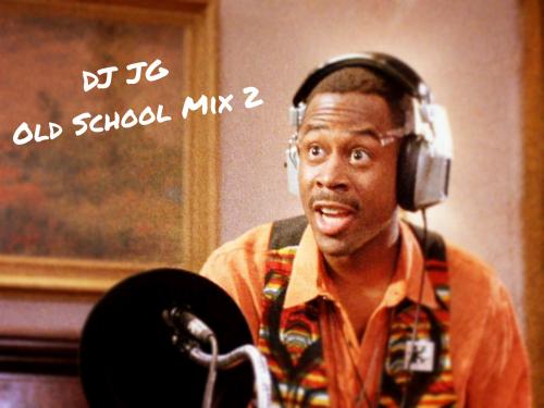 DJ JG Old School Mix #2