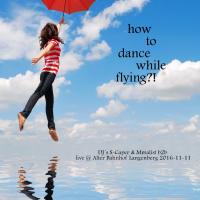 how to dance while flying?!