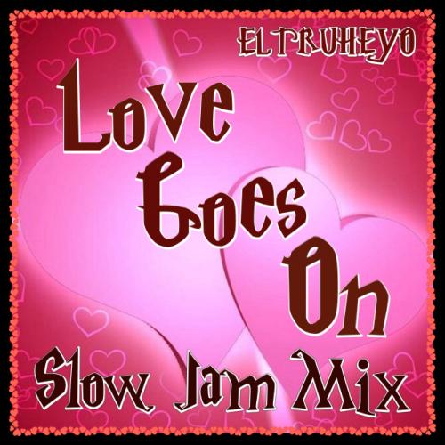 Love Goes On - Slow Jam Mix