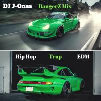 BangerZ-HipHopTrapEDM-MIX