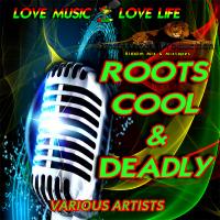 Streetvibes Production Roots Cool &amp; Deadly