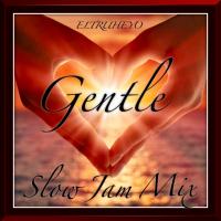 Gentle - Slow Jam Mix