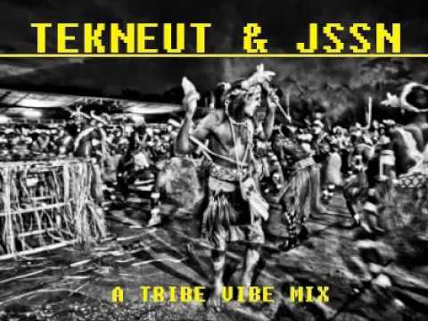 Tekneut &amp; Jssn - A Tribe Vibe mx