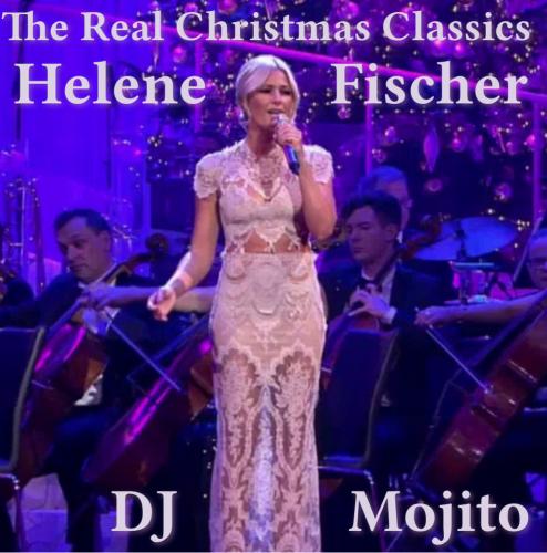 THE REAL CHRISTMAS CLASSICS by HELENE FISCHER