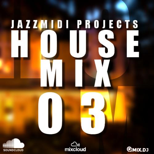 House Mix 03