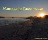 Mambucaba Deep House
