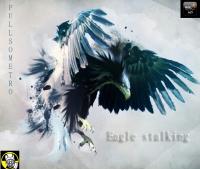 PULLSOMETRO - EAGLE STALKING