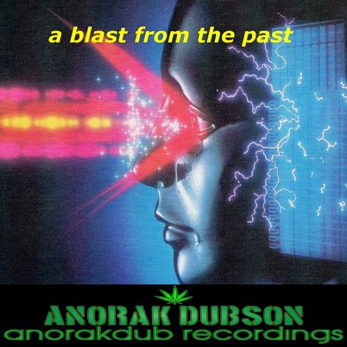 Anorak Dubson - A Blast From The Past, Vol. 1 - 2016 - ADABFTP001