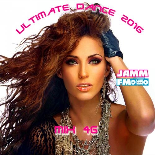Ultimate Dance 2016 #Mix 46 
