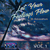 LET YOUR FEELINGS FLOW #01 FBR RADIO SHOW