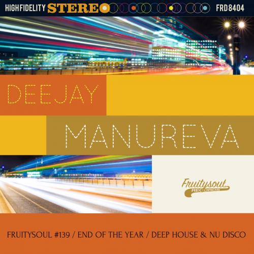 Dj Manureva - Fruitysoul 139 - End Of The Year