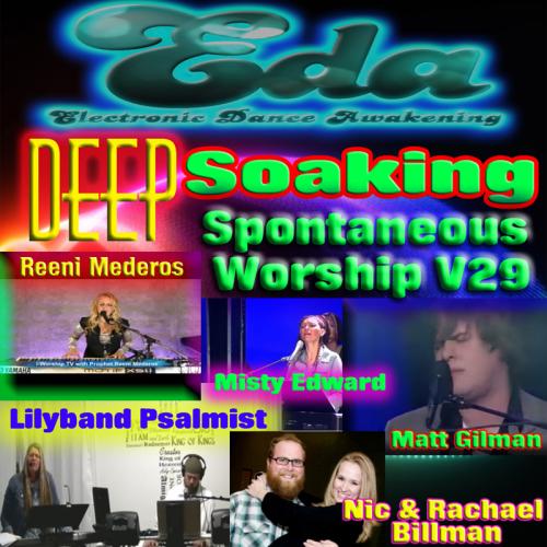 Deep Soaking Spontaneous Worship V29
