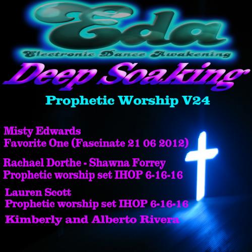 Deep Soaking Prophetic Worship V24