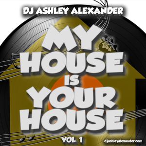My House is Your House Vol 1
