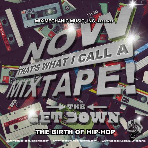 Now That&#039;s What I Call A Mixtape! 10 (The Get Down)