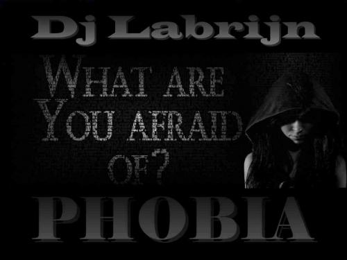 Dj Labrijn - Phobia