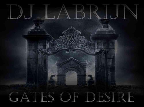 Dj Labrijn - Gates of Desire