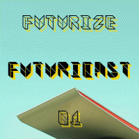 FUTURICAST - EPISODE 01