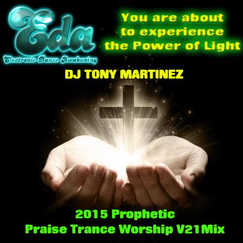 2015 Prophetic Praise Trance Worship V21 Mix Final SCRIPTURES