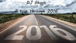 DJ Ghost - a trip through 2016 