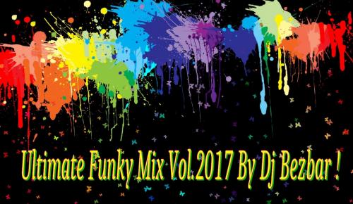 Ultimate Funky Mix Volume 2017
