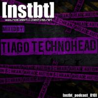 [nstbt_podcast_010] - Tiago TechnoHead