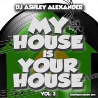 My House is Your House Vol. 3