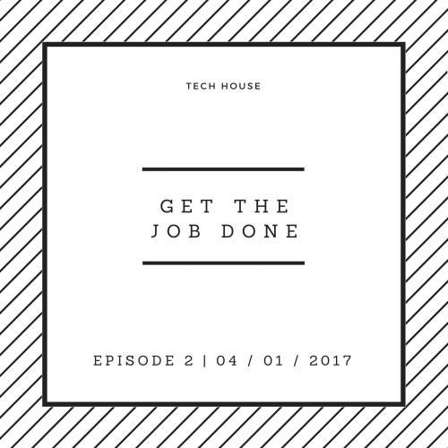 Get the job done! - E2