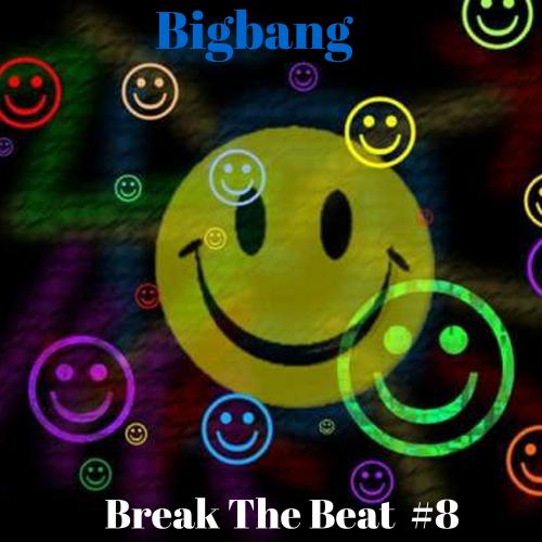 Bigbang - Break The Beat #8 (05-01-2017)